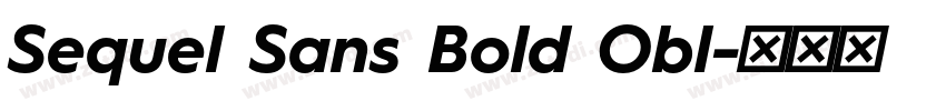 Sequel Sans Bold Obl字体转换
